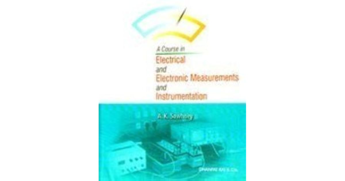 A Course In Electrical And Electronic Measurements And Instrumentation