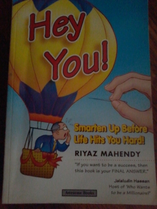 Hey You! Smarten Up Before Life Hits You Hard