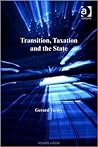 Transition, Taxation And the State (Transition And Development)