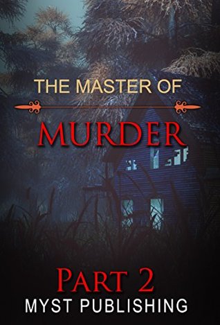 THE MASTER OF MURDER : Part one (Kindle Edition)