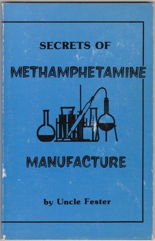Secrets of Methamphetamine Manufacture