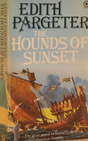 The Hounds Of Sunset Brothers Of Gwynedd 3 By Edith Pargeter