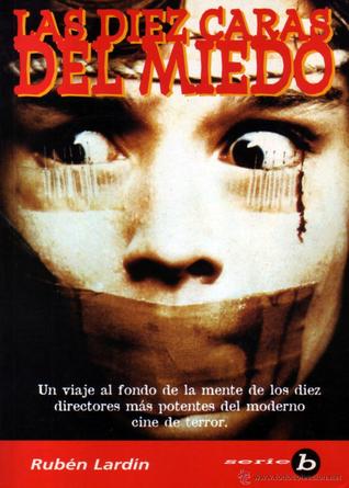 Las diez caras del miedo