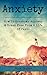 Anxiety: How To Overcome Anxiety & Break Free From A Life Of Panic (Overcoming Anxiety, Stress, Fear, Panic, Depression, Social Anxiety, Anxiety Relief.)