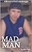 Mad Man