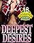 DEEPEST DESIRES - 18 Naughty Books... Sizzling Hot Short Story Collection