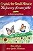 Crystal, the Small Miracle: The Journey of a Caterpillar (Tales and Truths About Garden Mini-beasts)