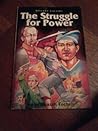 The Struggle For Power