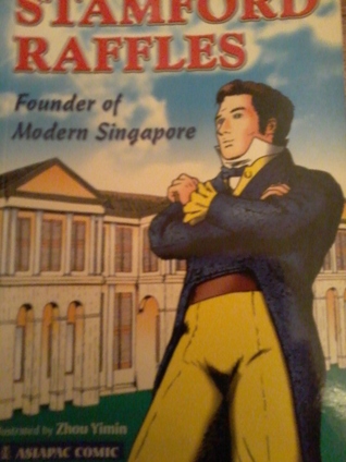 Stamford Raffles Founder Of Modern Singapore (Unknown Binding)