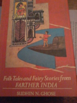 Folk Tales and Fairy Stories from Farther India
