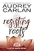 Resisting Roots (Lotus Hous...