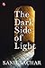 The Dark Side of Light