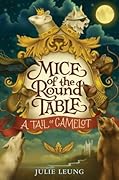 A Tail of Camelot (Mice of the Round Table #1) 