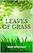 LEAVES OF GRASS by Walt Whitman