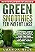 Green Smoothies for Weight ...