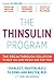 Thinsulin Program: The Breakthrough Solution to Help You Lose Weight and Stay Thin