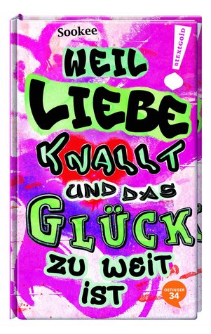 Weil Liebe knallt und das Glück zu weit ist (#textgold)