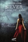 Silver: Il libro ...