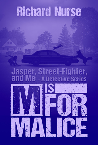 M is for Malice (Jasper, Street-Fighter, and Me #4)