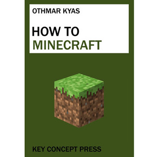 HOW TO MINECRAFT