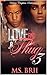 Love And A Thug 3: A Hitta'...