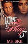Love And A Thug 3: A Hitta's Love Story (Love And A Thug: A Hitta's Love Story) Love And A Thug 3: A Hitta's Love Story (Love And A Thug: A Hitta's Love Story)