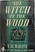 The Witch in the Wood (The ...