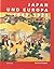 Japan und Europa 1543-1929....