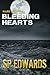 Bleeding Hearts by S.P. Edwards