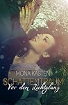 Vor dem Lichtglanz by Mona Kasten