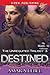 Destined (The Unrequited Trilogy #3)