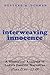 Interweaving Innocence: A Rhetorical Analysis of Luke’s Passion Narrative (Luke 22:66—23:49)