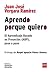 Aprendo porque quiero: El Aprendizaje Basado en Proyectos (ABP), paso a paso