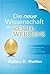 Die neue Wissenschaft des Reichwerdens: Überarbeitet für das 21. Jahrhundert