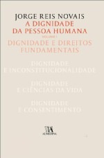 A dignidade da pessoa humana : dignidade e direitos fundamentais