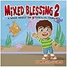Mixed Blessing 2: An interactive learning book about an interracial family (Mixed Blessings)