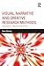 Visual, Narrative and Creative Research Methods: Application, reflection and ethics