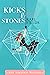 Kicks & Stones (Kate Albert...