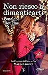 Non riesco a dimenticarti by Penelope Douglas