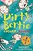 A Dollop of Disaster: Fetch! / Ouch! / Kiss! (Dirty Bertie #11, #13, #14)