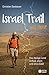 Israel Trail mit Herz: Das ...