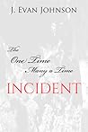 The One Time Many a Time Incident The One Time Many a Time Incident