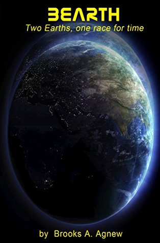 Bearth: Two Earths, one race for time. (Bearth Trilogy Book 1)