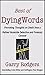 Best Of DyingWords, Book 2: Provoking Thoughts on Death from a Retired Homicide Detective and Forensic Coroner