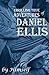 The Thrilling True Adventures of Daniel Ellis: 1861~1865
