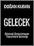 Gelecek - Geleceği Sorgulamayan Toplumların Geleceği