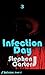 Infection Day: Part 3
