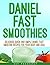 Daniel Fast Smoothies: Deli...