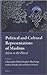 Political and Cultural Representations of Muslims: Islam in the Plural (Muslim Minorities, 11)