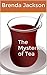 The Mysteries of Tea